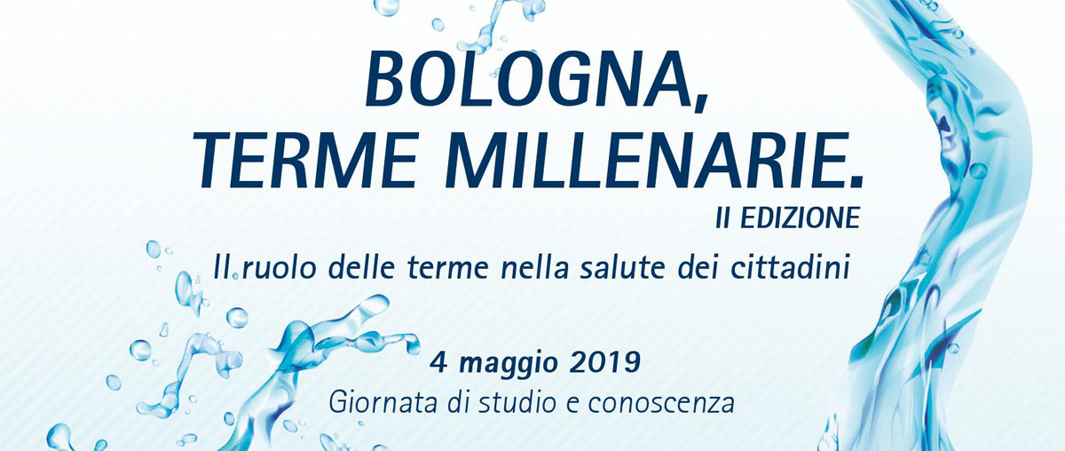 Bologna, terme millenarie. Il ruolo delle terme nella salute dei cittadini
