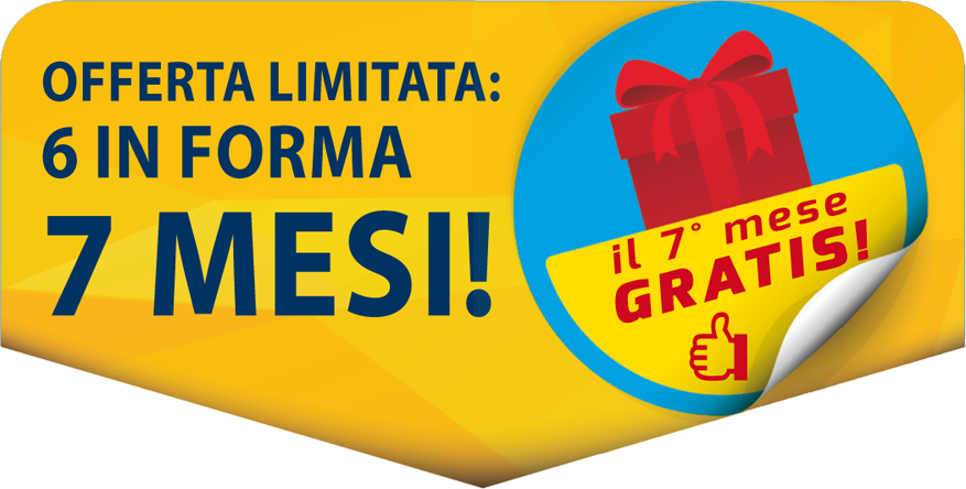 offerta limitata: 6 in forma 7 mesi!