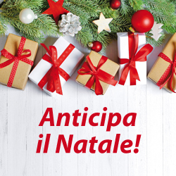 Anticipa il Natale!